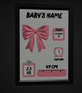 Baby Name Frame with pink ribbon bow, showing baby name, date of birth, time, weight and height